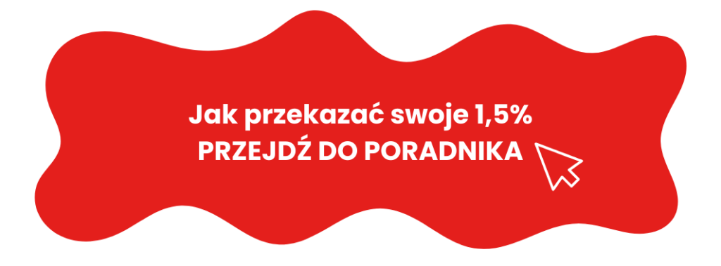 Dowiedz się jak przekazać 1,5% na papierowym PIT